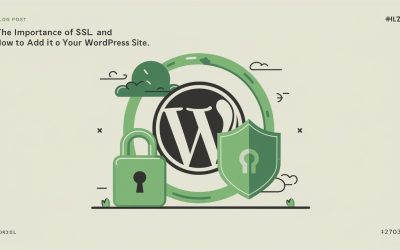 Why SSL Matters and How to Add It to WordPress